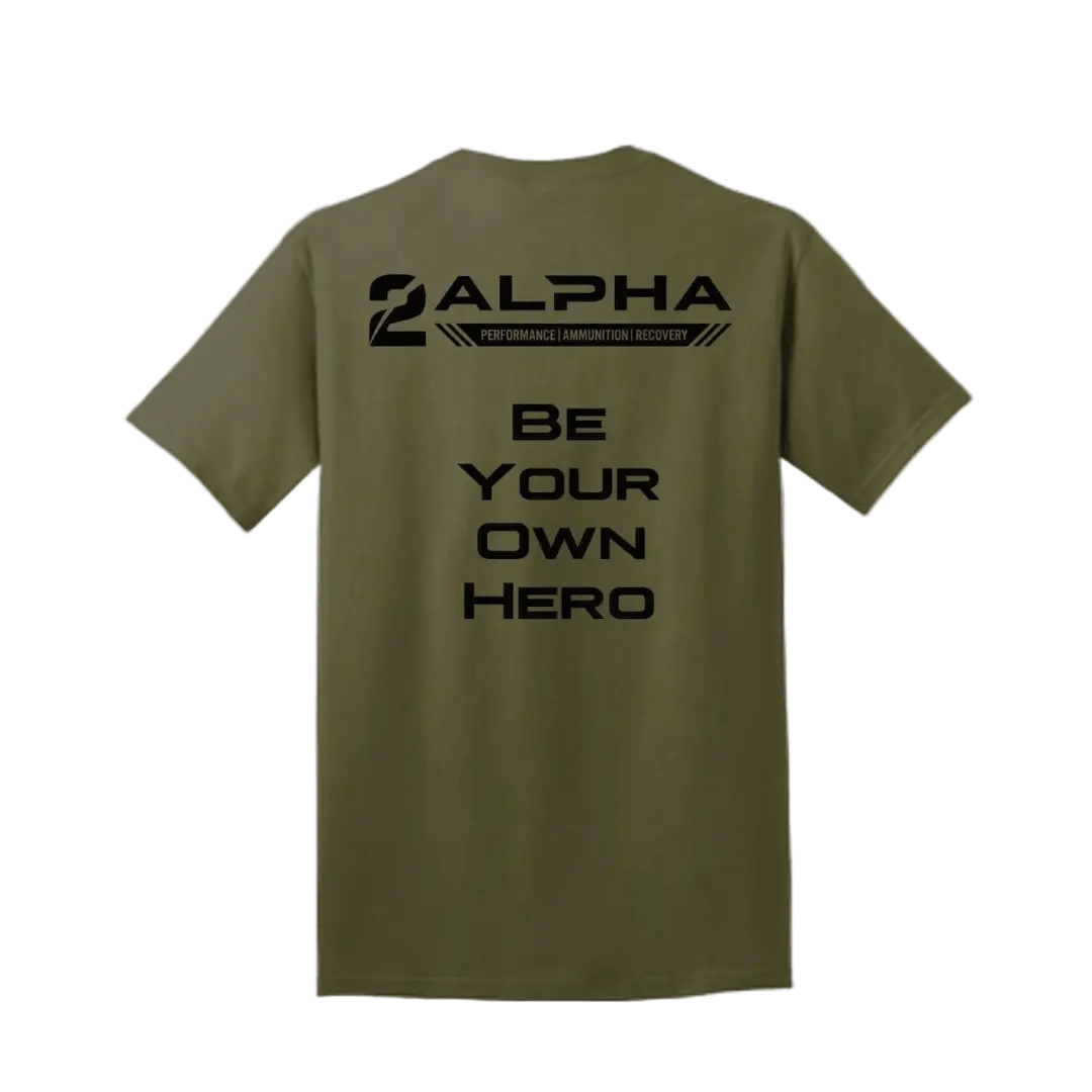 Be Your Own Hero - Olive Drab - Make Ready Nutrition and 2Alpha